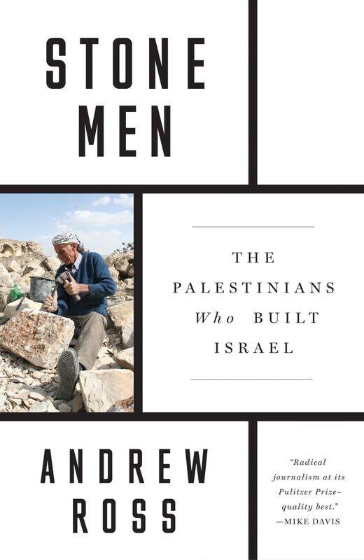 

Stone Men: The Palestinians Who Built Israel