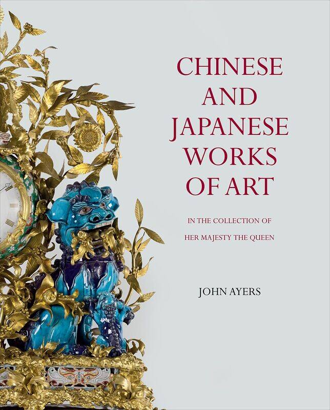 

Chinese and Japanese Works of Art: in the Collection of Her Majesty The Queen