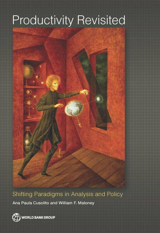 

Productivity revisited: shifting paradigms in analysis and policy