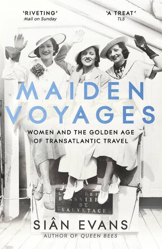 

Maiden Voyages: women and the Golden Age of transatlantic travel