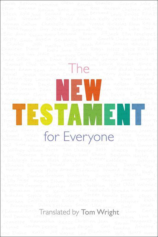 

The New Testament for Everyone: With New Introductions, Maps and Glossary of Key Words