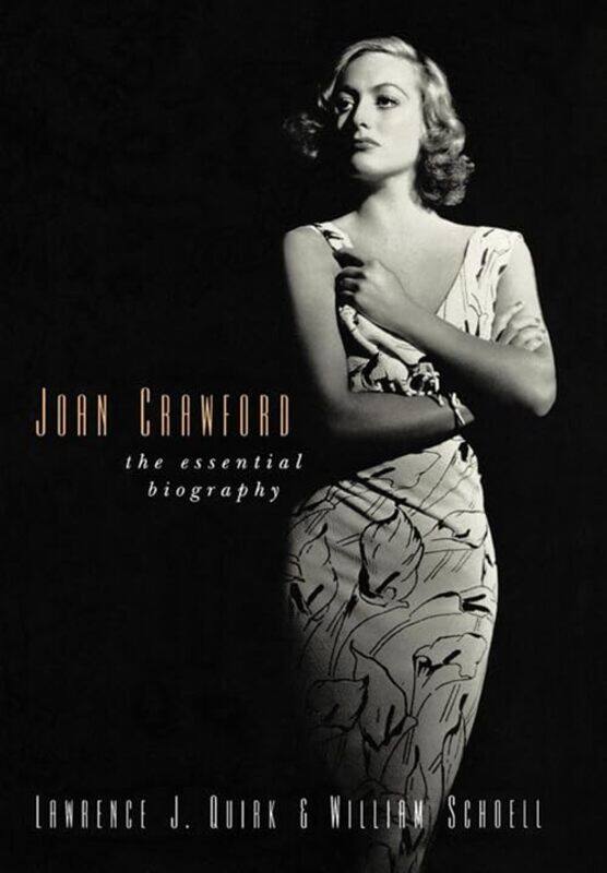 

Joan Crawford: The Essential Biography