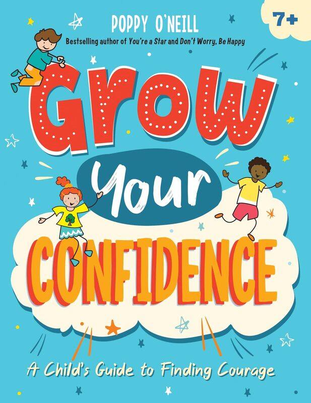 

Grow Your Confidence: A Child's Guide to Finding Courage