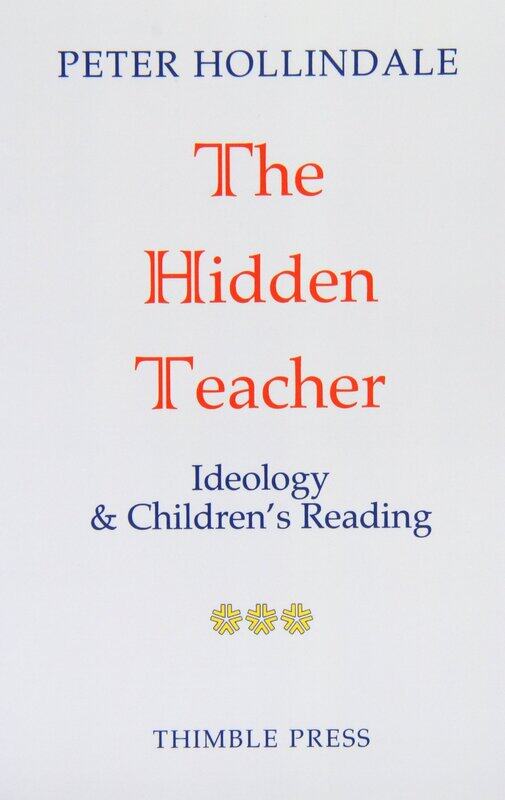 

The Hidden Teacher: Ideology and Children's Reading