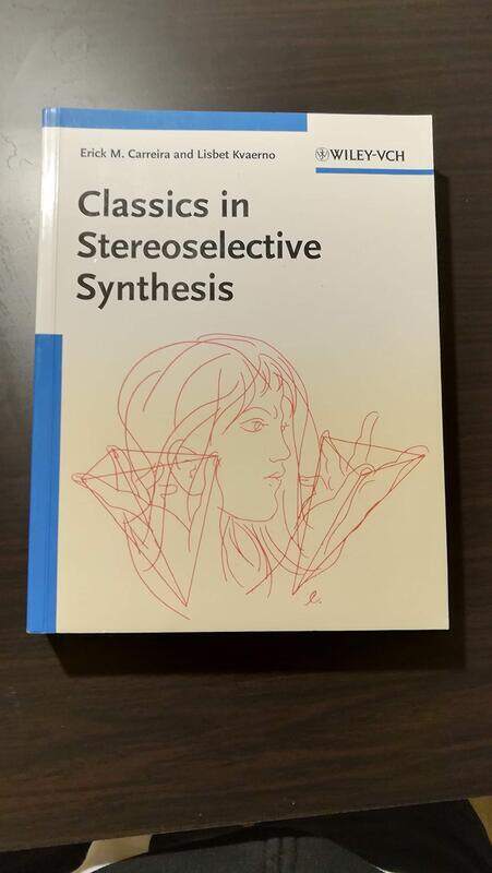 

Classics in Stereoselective Synthesis