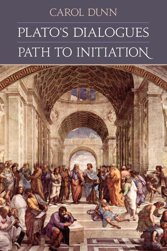 

Plato's Dialogues: Path to Initiation