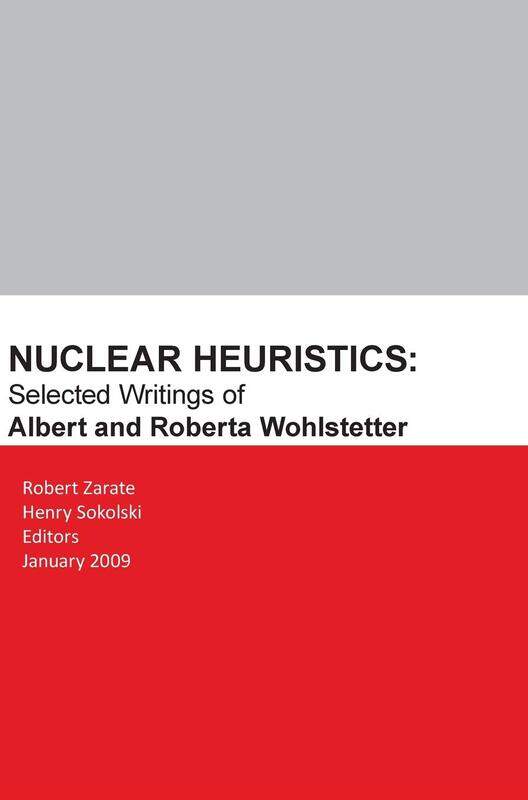 

Nuclear Heuristics Selected Writings of Albert and Roberta Wohlstetter