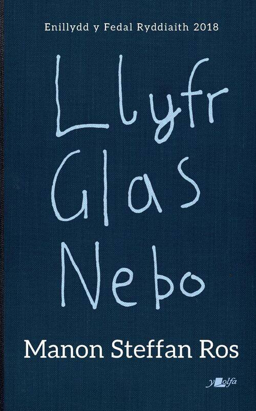 

Llyfr Glas Nebo - Enillydd y Fedal Ryddiaith 2018