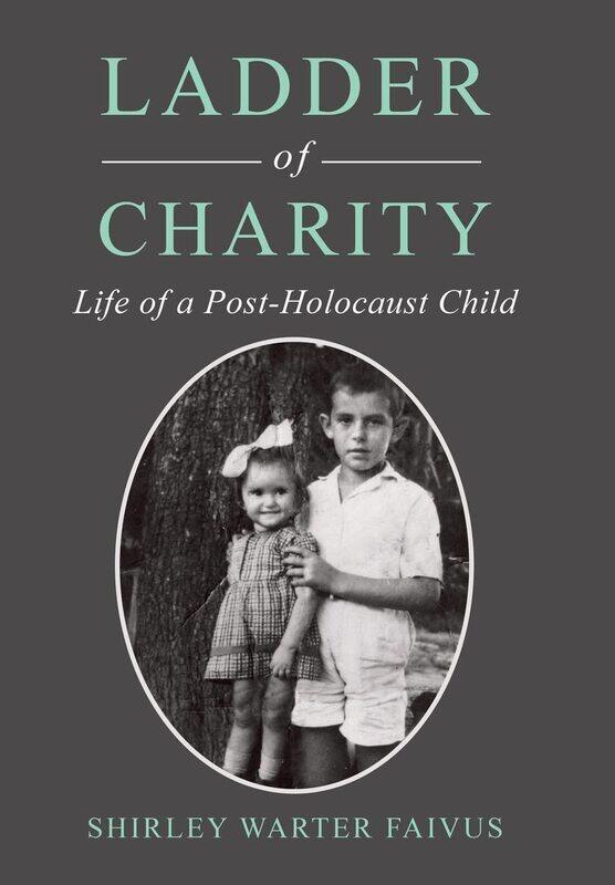 

Ladder of Charity: Life of a Post-Holocaust Child