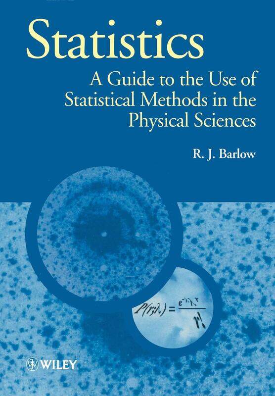 

Statistics: A Guide to the Use of Statistical Methods in the Physical Sciences