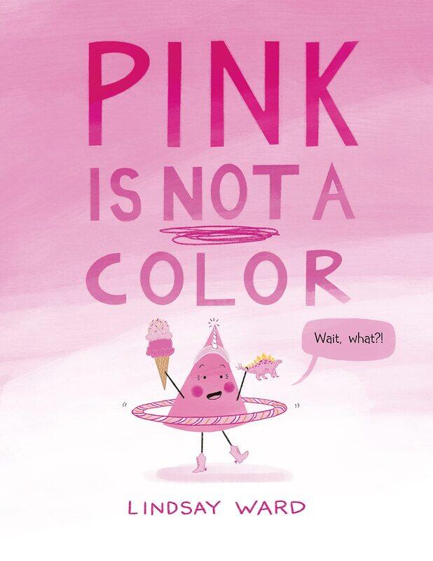 

Pink Is Not a Color