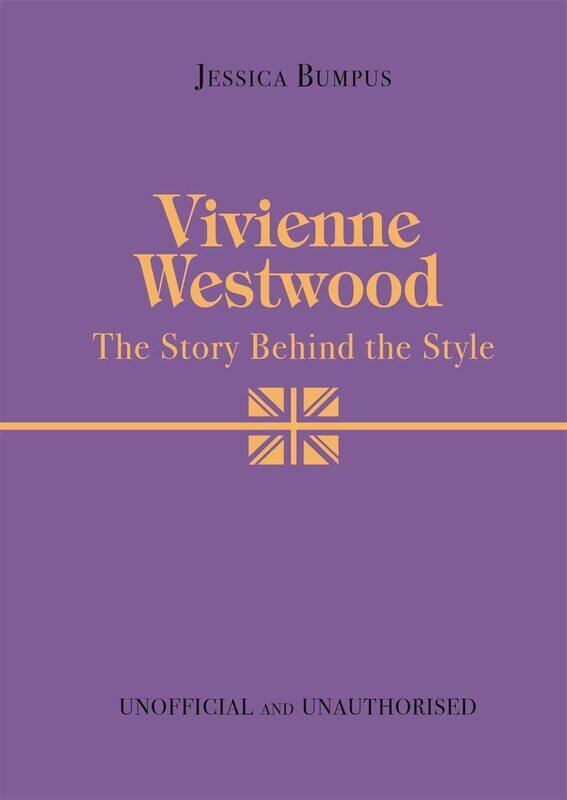 

Vivienne Westwood: The Story Behind the Style