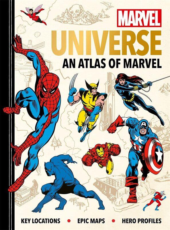 

Marvel Universe: An Atlas of Marvel: Key locations, epic maps and hero profiles