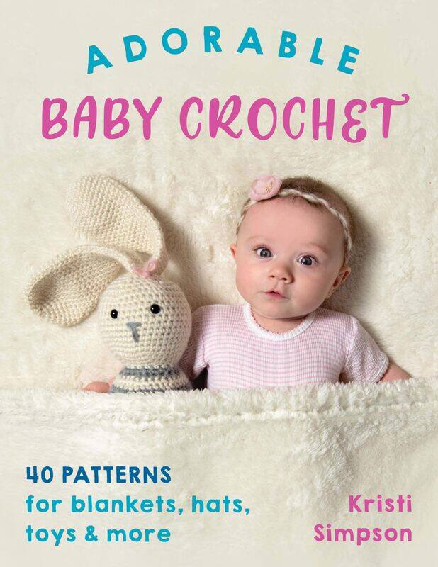 

Stackpole Books Adorable Baby Crochet: 40 Patterns for Blankets, Hats, Toys & More