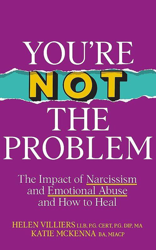 

You’re Not the Problem: The Impact of Narcissism and Emotional Abuse and H
