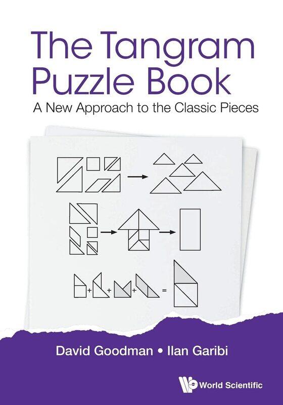 

Tangram Puzzle Book, The: A New Approach To The Classic Pieces