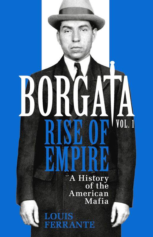 

Borgata: Rise of Empire: A History of the American Mafia