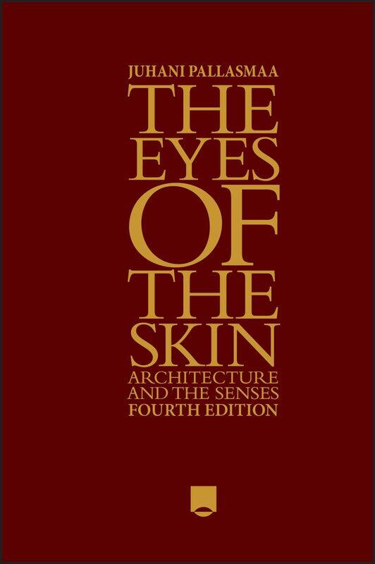 

WILEY The Eyes of the Skin: Architecture and the Senses