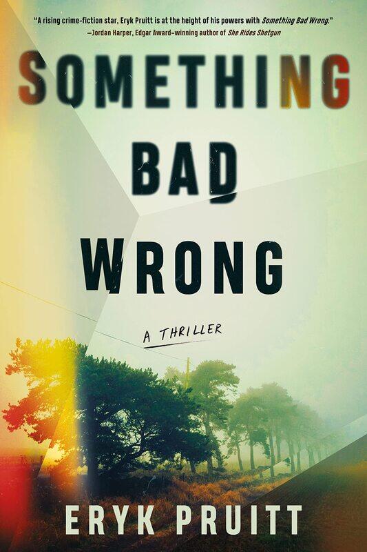 

Something Bad Wrong: A Thriller