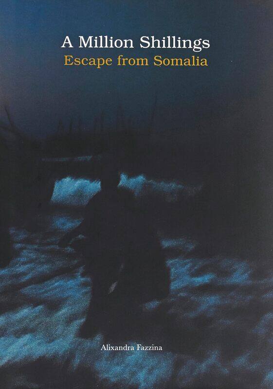 

A Million Shillings: Escape from Somalia