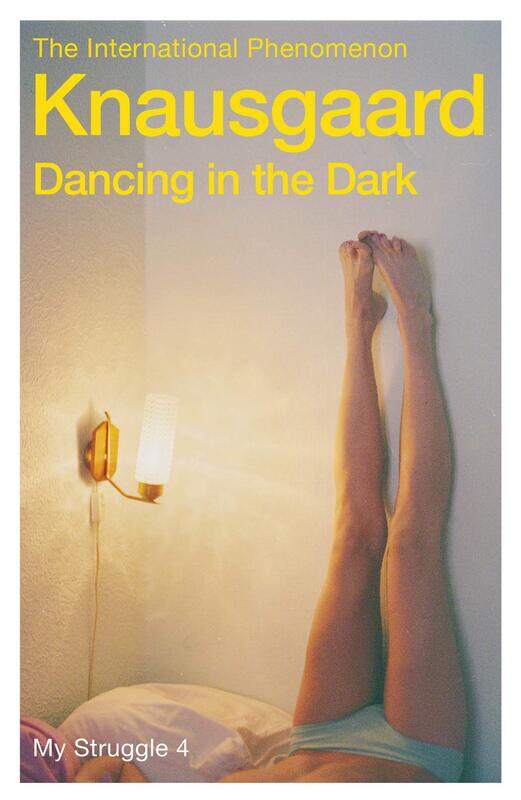 

Vintage Dancing in the Dark: My Struggle Book 4