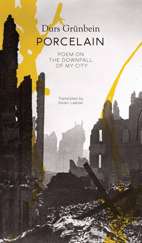 

Porcelain: Poem on the Downfall of My City