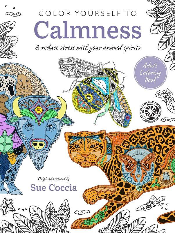 

Color Yourself to Calmness: And Reduce Stress with Your Animal Spirits
