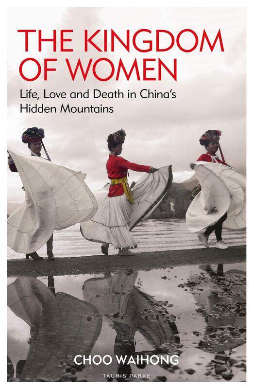 

The Kingdom of Women: Life, Love and Death in China's Hidden Mountains