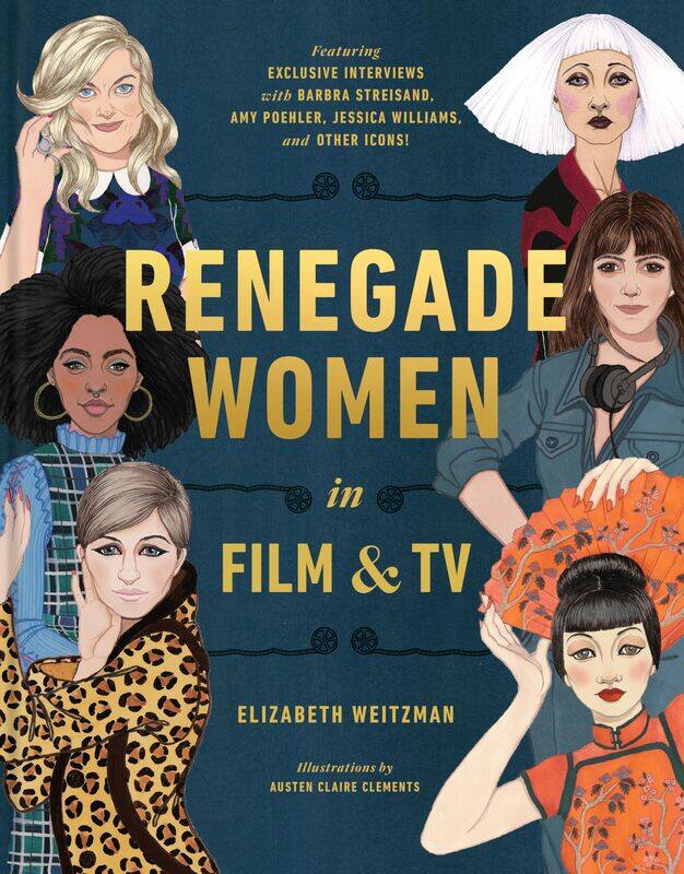 

Renegade Women: 50 Trailblazers in Film and TV