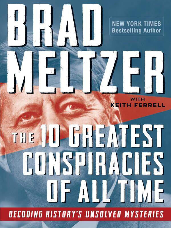 

The 10 Greatest Conspiracies of All Time: Decoding History's Unsolved Mysteries