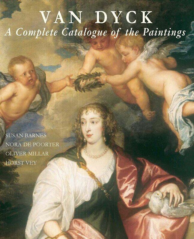 

Van Dyck: A Complete Catalogue of the Paintings