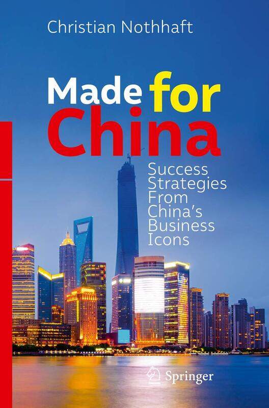 

Made for China: Success Strategies From China’s Business Icons