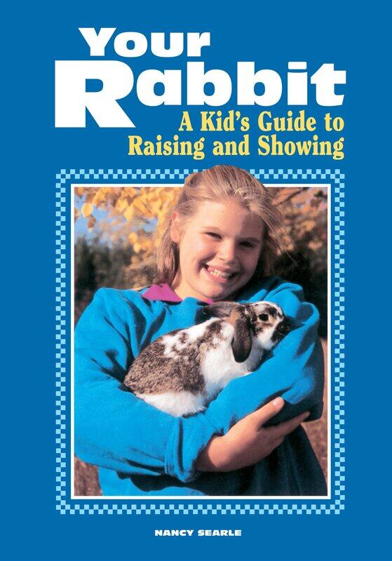 

Storey Publishing LLC Your Rabbit: A Kid's Guide to Raising and Showing