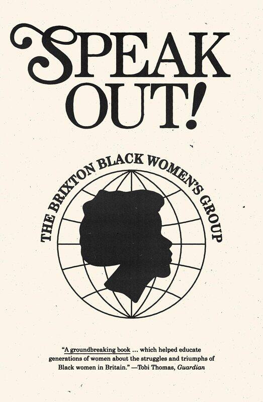 

Speak Out!: The Brixton Black Women's Group