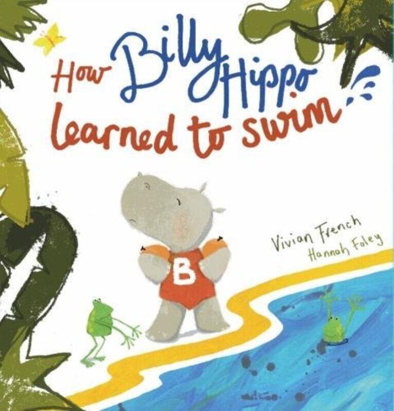 

How Billy Hippo Learned To Swim