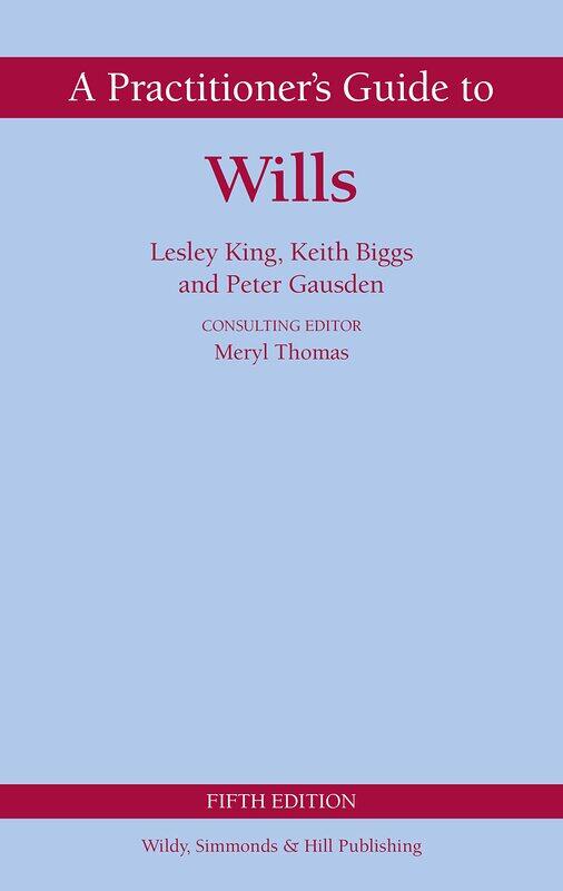 

A Practitioner's Guide to Wills