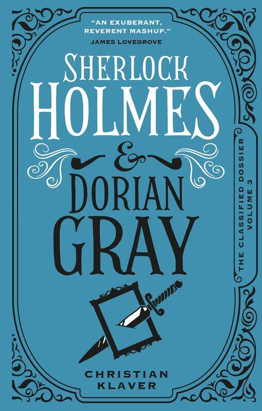 

The Classified Dossier - Sherlock Holmes and Dorian Gray