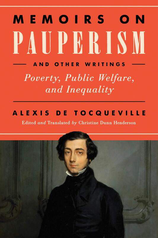 

Memoirs on Pauperism and Other Writings: Poverty, Public Welfare, and Inequality