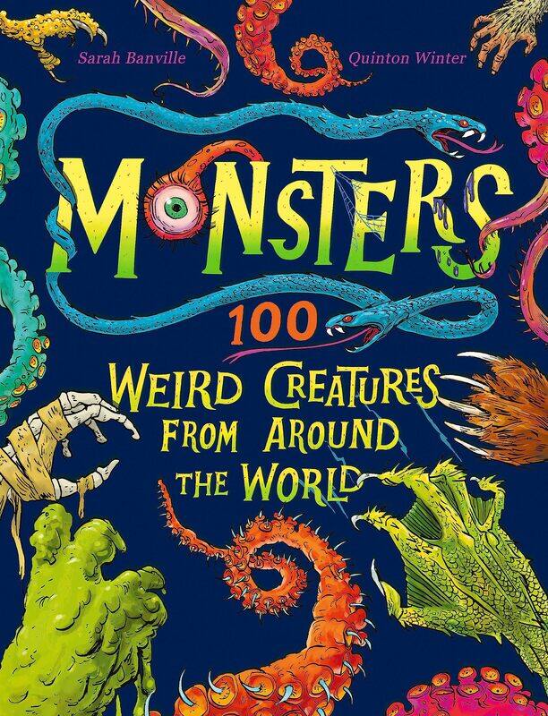 

Monsters: 100 Weird Creatures from Around the World