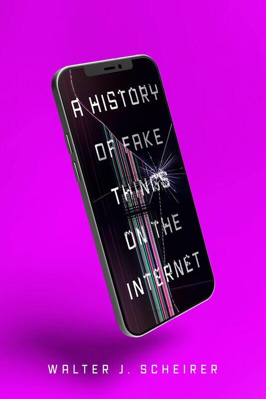 

Stanford University Press A History of Fake Things on the Internet
