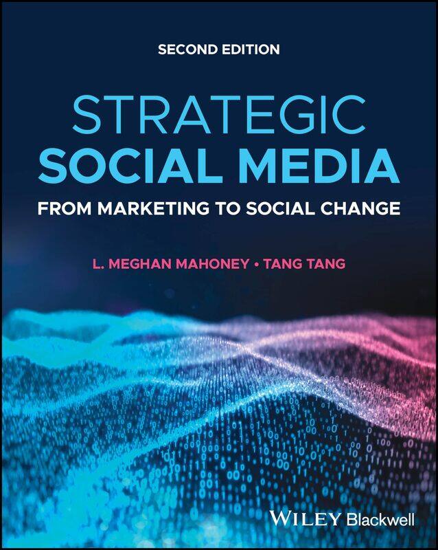 

Strategic Social Media: From Marketing to Social Change