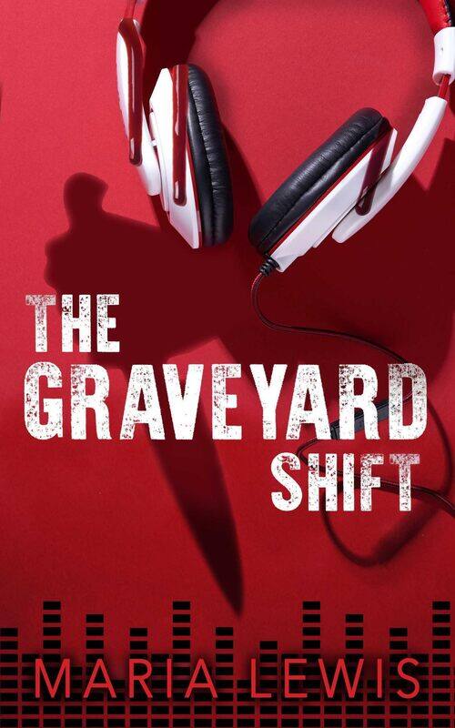 

Watkins Media Limited The Graveyard Shift
