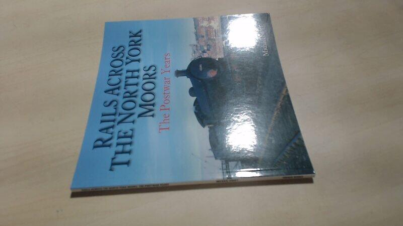 

Rails Across the North York Moors: The Postwar Years