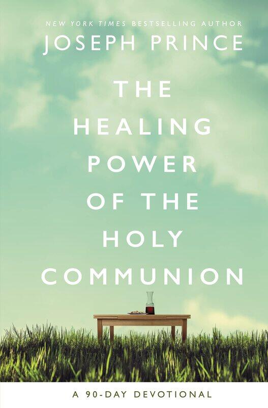 

Thomas Nelson The Healing Power of the Holy Communion: A 90-Day Devotional