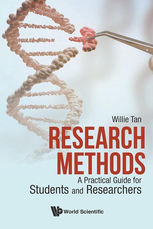 

RESEARCH METHODS: A PRACTICAL GUIDE FOR STUDENTS & RESEARCHE