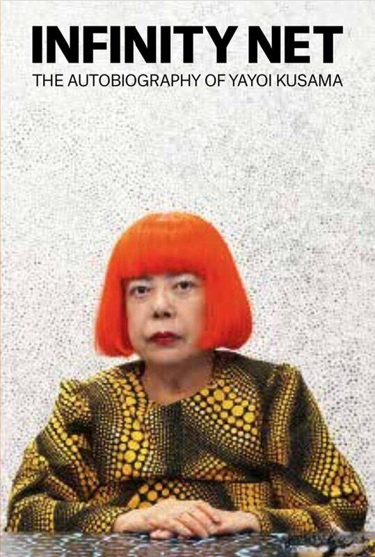 

Tate Publishing Infinity Net: The Autobiography of Yayoi Kusama