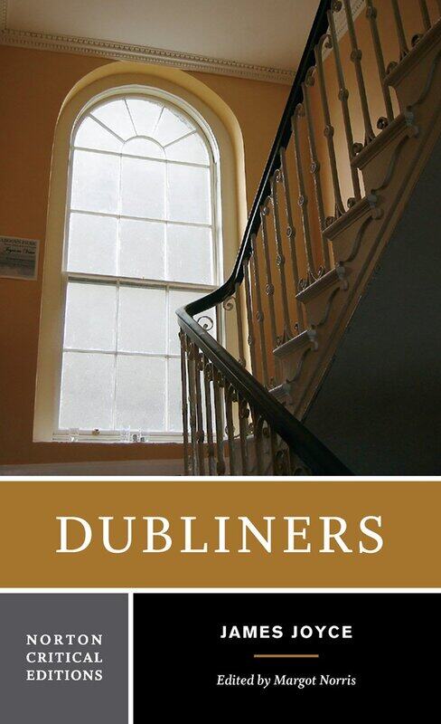 

Dubliners: A Norton Critical Edition