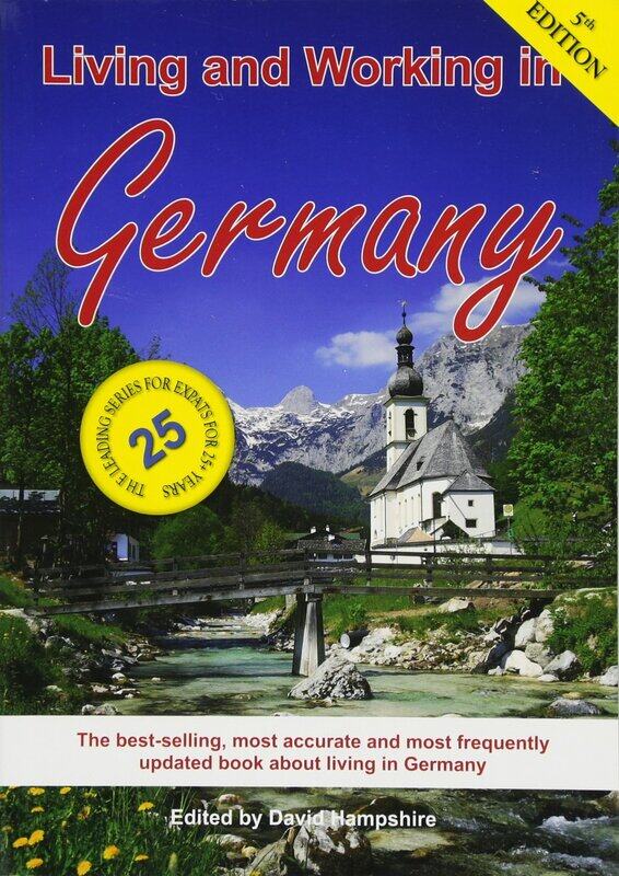 

Living and Working in Germany: A Survival Handbook