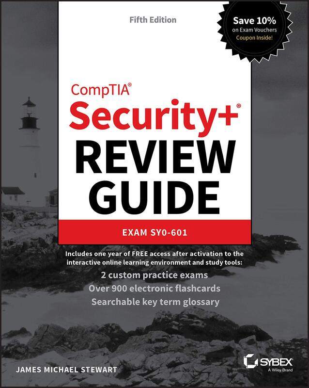 

CompTIA Security+ Review Guide: Exam SY0-601