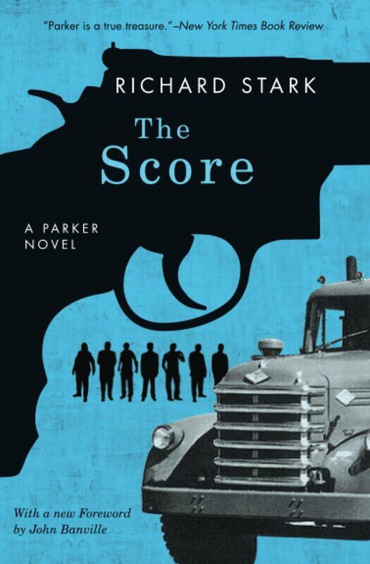 

The Score: A Parker Novel